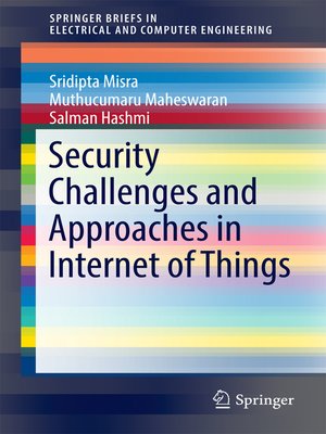 cover image of Security Challenges and Approaches in Internet of Things